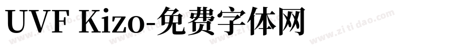 UVF Kizo字体转换